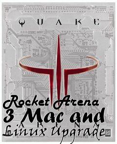 Box art for Rocket Arena 3 Mac and Linux Upgrade