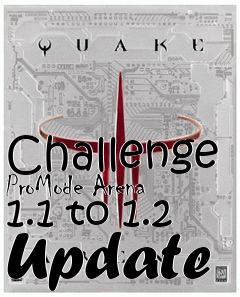 Box art for Challenge ProMode Arena 1.1 to 1.2 Update