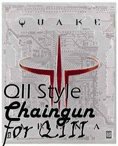 Box art for QII Style Chaingun for QIII