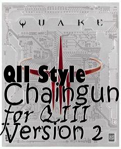 Box art for QII Style Chaingun for QIII Version 2