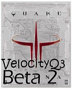 Box art for VelocityQ3 Beta 2