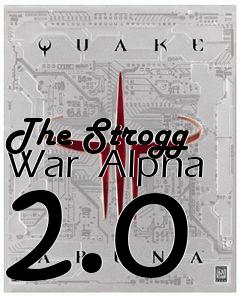 Box art for The Strogg War  Alpha 2.0