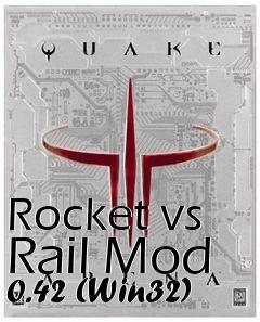 Box art for Rocket vs Rail Mod 0.42 (Win32)
