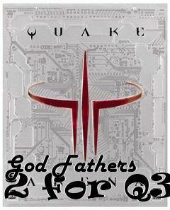 Box art for God Fathers 2 for Q3A