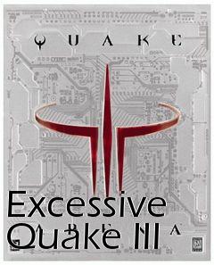 Box art for Excessive Quake III