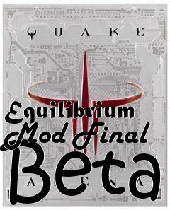 Box art for Equilibrium Mod Final Beta