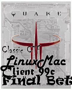 Box art for Classic CTF LinuxMac Client 99c Final Beta