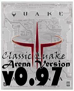 Box art for Classic Quake Arena Version v0.97