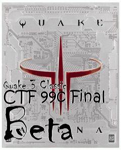 Box art for Quake 3 Classic CTF 99c Final Beta