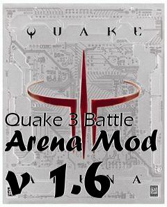 Box art for Quake 3 Battle Arena Mod v 1.6