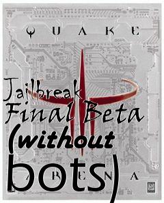 Box art for Jailbreak Final Beta (without bots)