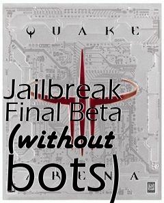 Box art for Jailbreak Final Beta (without bots)