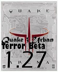 Box art for Quake 3 Urban Terror Beta 1.27