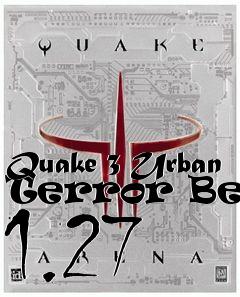 Box art for Quake 3 Urban Terror Beta 1.27