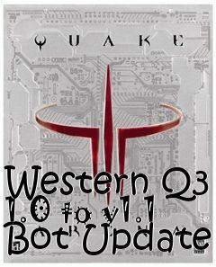 Box art for Western Q3 1.0 to v1.1 Bot Update