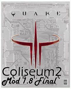 Box art for Coliseum2 Mod 1.8 Final