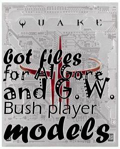 Box art for bot files for Al Gore and G.W. Bush player models