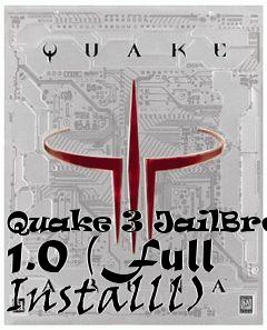 Box art for Quake 3 JailBreak 1.0 (Full Installl)