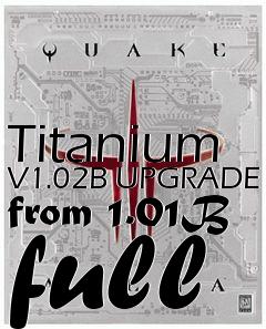 Box art for Titanium V1.02B UPGRADE from 1.01B full