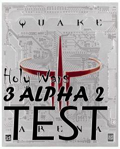 Box art for Holy Wars 3 ALPHA 2 TEST