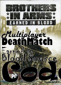 Box art for Multiplayer DeathMatch Earned in Blood Source Code