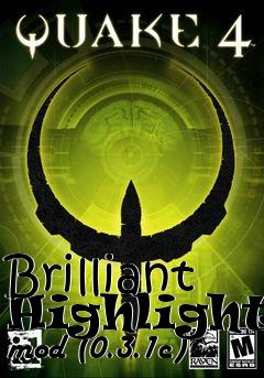 Box art for Brilliant Highlights mod (0.3.1c)