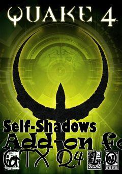 Box art for Self-Shadows Add-on for GTX Q4 1.0