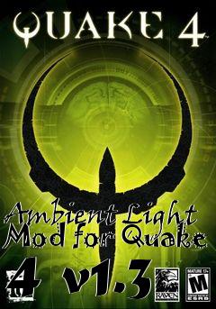 Box art for Ambient Light Mod for Quake 4 v1.3
