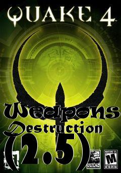 Box art for Weapons of Destruction (2.5)