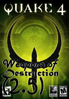 Box art for Weapons of Destruction (2.5)