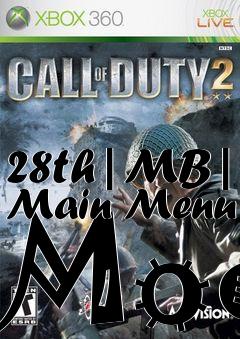 Box art for 28th|MB| Main Menu Mod