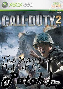 Box art for The Massacre Mod (v8.03 Patch)