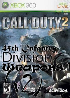 Box art for 45th Infantry Division Weapons Mod (v2)