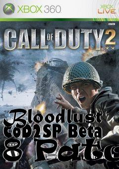 Box art for Bloodlust CoD2SP Beta 8 Patch