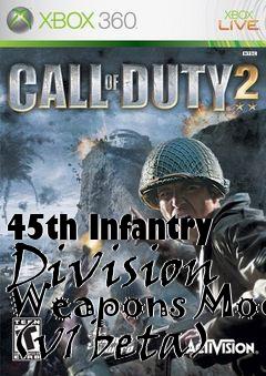 Box art for 45th Infantry Division Weapons Mod (v1 beta)