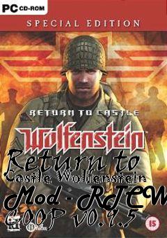 Box art for Return to Castle Wolfenstein Mod - RTCW COOP v0.9.5