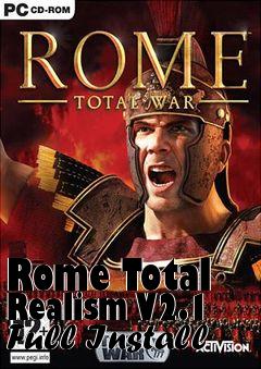 Box art for Rome Total Realism V2.1 Full Install