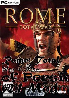 Box art for Rome: Total War - Rise of Persiea v2.1 Mod