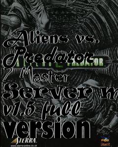 Box art for Aliens vs. Predator 2 Master Server mod v1.5 full version