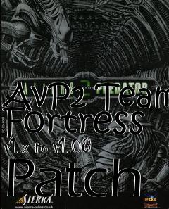 Box art for AvP2 Team Fortress v1.x to v1.08 Patch