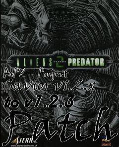 Box art for AvP2 - Project Savior v1.2.x to v1.2.3 Patch