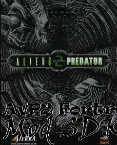 Box art for AvP2 Fortress Mod SDK