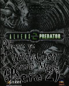 Box art for Aliens vs Predator 2 Zero Mod (Beta 2)