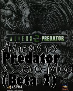 Box art for Aliens vs Predator 2 Zero Mod (Beta 2)