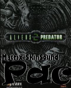 Box art for Matrix SkinSound Pack