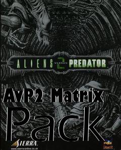 Box art for AvP2 Matrix Pack