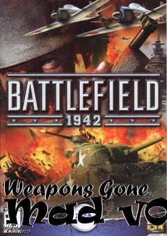 Box art for Weapons Gone Mad v0.2