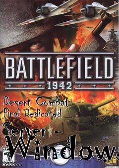 Box art for Desert Combat Final Dedicated Server - Windows