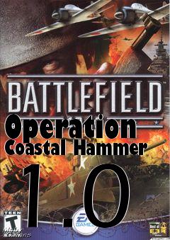 Box art for Operation Coastal Hammer 1.0