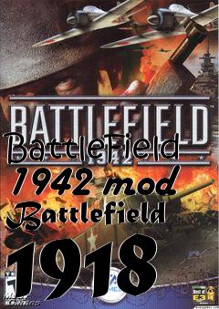 Box art for BattleField 1942 mod Battlefield 1918